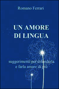 9788891071576 - Un amore di lingua