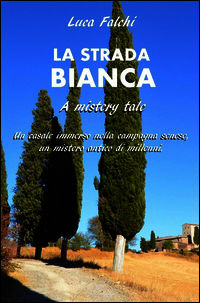 9788891071897 - La strada bianca