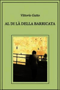 9788891074072 - Al di là della barricata