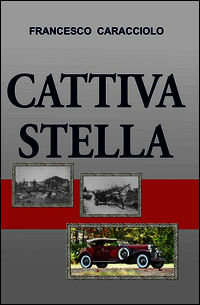 9788891074140 - Cattiva stella