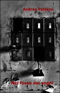 9788891078117 - Nel fosso dei sogni