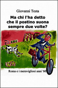 9788891079152 - Ma chi l'ha detto che il postino suona sempre due volte?