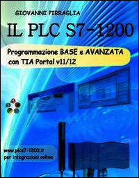 9788891079411 - Il PLC S7-1200. Programmazione base e avanzata