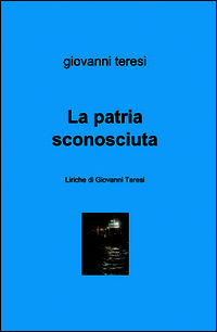 9788891084941 - La patria sconosciuta