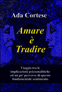 9788891087478 - Amare è tradire
