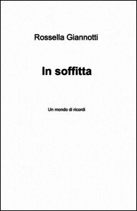 9788891088109 - In soffitta