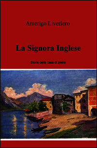 9788891098801 - La signora inglese. Storie della casa di pietra