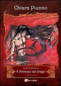9788891104762 - Il principe del drago. Vol. 1