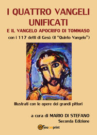 9788891106230 - I quattro Vangeli unificati e il Vangelo apocrifo di Tommaso