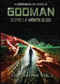 9788891116215 - Godman. Oltre la mente di dio. Vol. 1