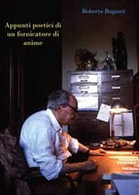 9788891119490 - Appunti poetici di un fornicatore di anime