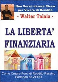 9788891121363 - La libertà finanziaria