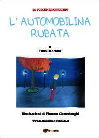 9788891125767 - L'automobilina rubata