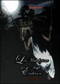 9788891128508 - La maledizione degli Enderson. Il segreto