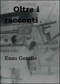 9788891130266 - Oltre i racconti
