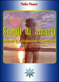 9788891131362 - Scegli di amarti