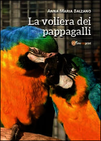 9788891134134 - La voliera dei pappagalli