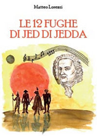 9788891136152 - Le 12 fughe di Jed di Jedda