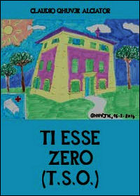 9788891137456 - Ti esse zero (T.S.0.)