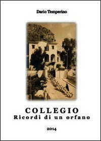 9788891137593 - Collegio. Ricordi di un orfano