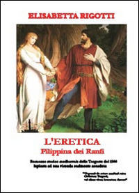 9788891139313 - L'eretica Filippina dei Ranfi