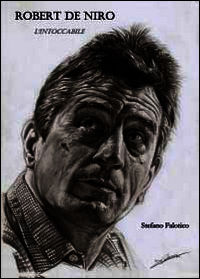 9788891143778 - Robert De Niro. L'intoccabile