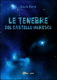 9788891143808 - Le tenebre del castello Moresco
