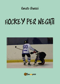 9788891144621 - Hockey per negati