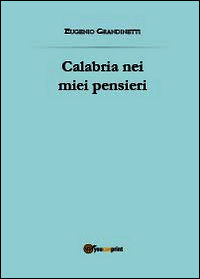 9788891146045 - Calabria nei miei pensieri