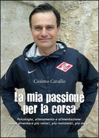9788891148667 - La mia passione per la corsa