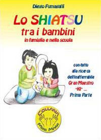 9788891149169 - Lo shiatsu tra i bambini in famiglia e nella scuola