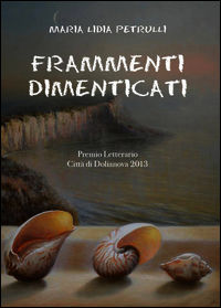 9788891149336 - Frammenti dimenticati