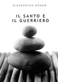 9788891152329 - Il santo e il guerriero