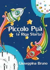 9788891152381 - Piccolo Puà e Riga storta