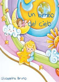 9788891152428 - Un bimbo del cielo