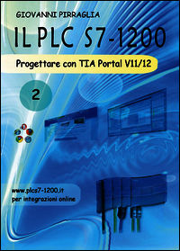 9788891154057 - Il PLC S7-1200. Progettare con TIA Portal V11/12. Vol. 2