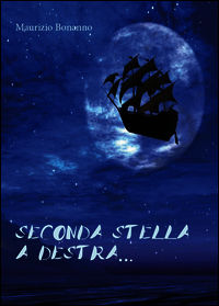 9788891154460 - Seconda stella a destra...
