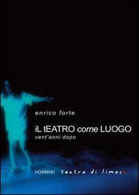 9788891157232 - Il teatro come luogo