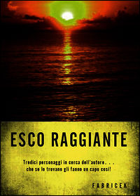 9788891167361 - Esco raggiante