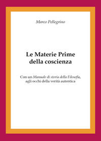 9788891175083 - Le materie prime della coscienza