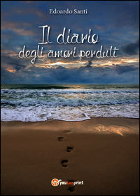 9788891176110 - Il diario degli amori perduti