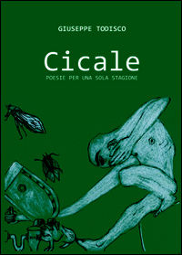 9788891182180 - Cicale. Poesie per una sola stagione