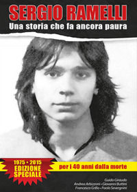 9788891185600 - Sergio Ramelli. Una storia che fa ancora paura