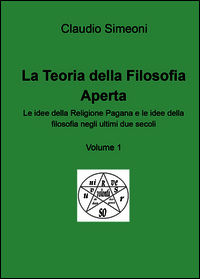 9788891185778 - La teoria della filosofia aperta. Vol. 1