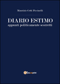9788891193308 - Diario estimo. Appunti politicamente scorretti