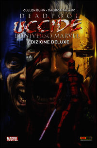 9788891209719 - Deadpool uccide l'universo Marvel. Ediz. speciale