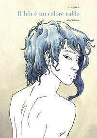 9788891237392 - Il blu è un colore caldo. Artist edition