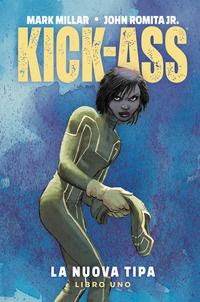 9788891240132 - La nuova tipa. Kick-Ass. Vol. 1
