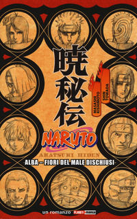 9788891265999 - Naruto. Alba. Fiori del male dischiusi