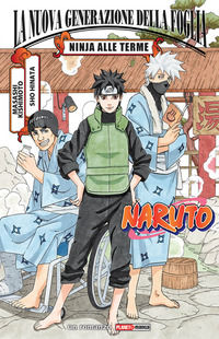 9788891285072 - Ninja alle terme. Naruto: La nuova generazione della Foglia